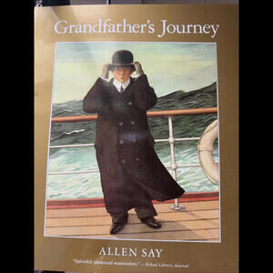 Grandfather's Journey : A Caldecott Award Winner by Allen Say